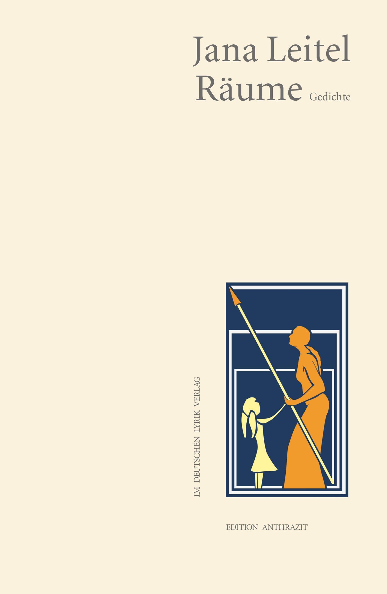 Räume: Gedichte (deutscher lyrik verlag) (Edition anthrazit im deutschen lyrik verlag) Poetry
