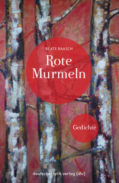 Rote Murmeln: Gedichte (deutscher lyrik verlag) Poetry