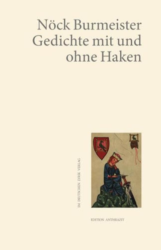 Gedichte mit und ohne Haken (deutscher lyrik verlag) (Edition anthrazit im deutschen lyrik verlag) Poetry