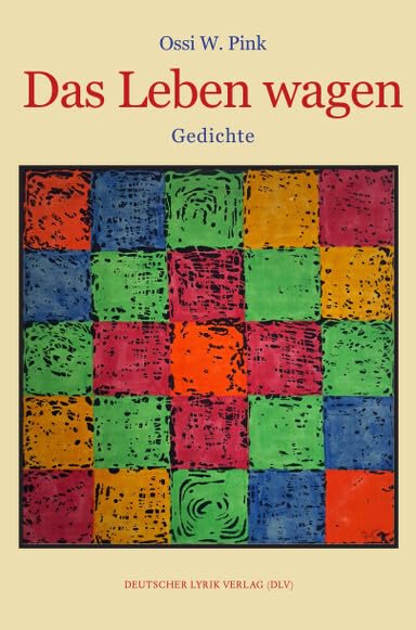 Das Leben wagen Poetry