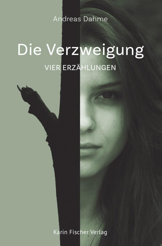 Die Verzweigung: Vier Erzählungen Fiction