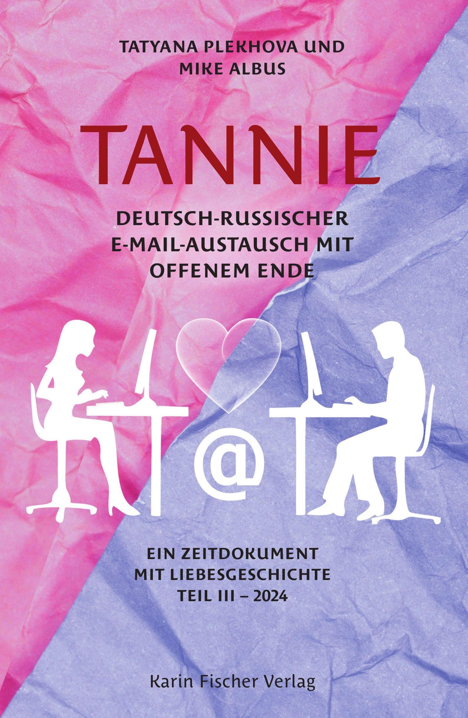 TANNIE - Deutsch-russischer E-Mail-Austausch mit offenem Ende Contemporary literature