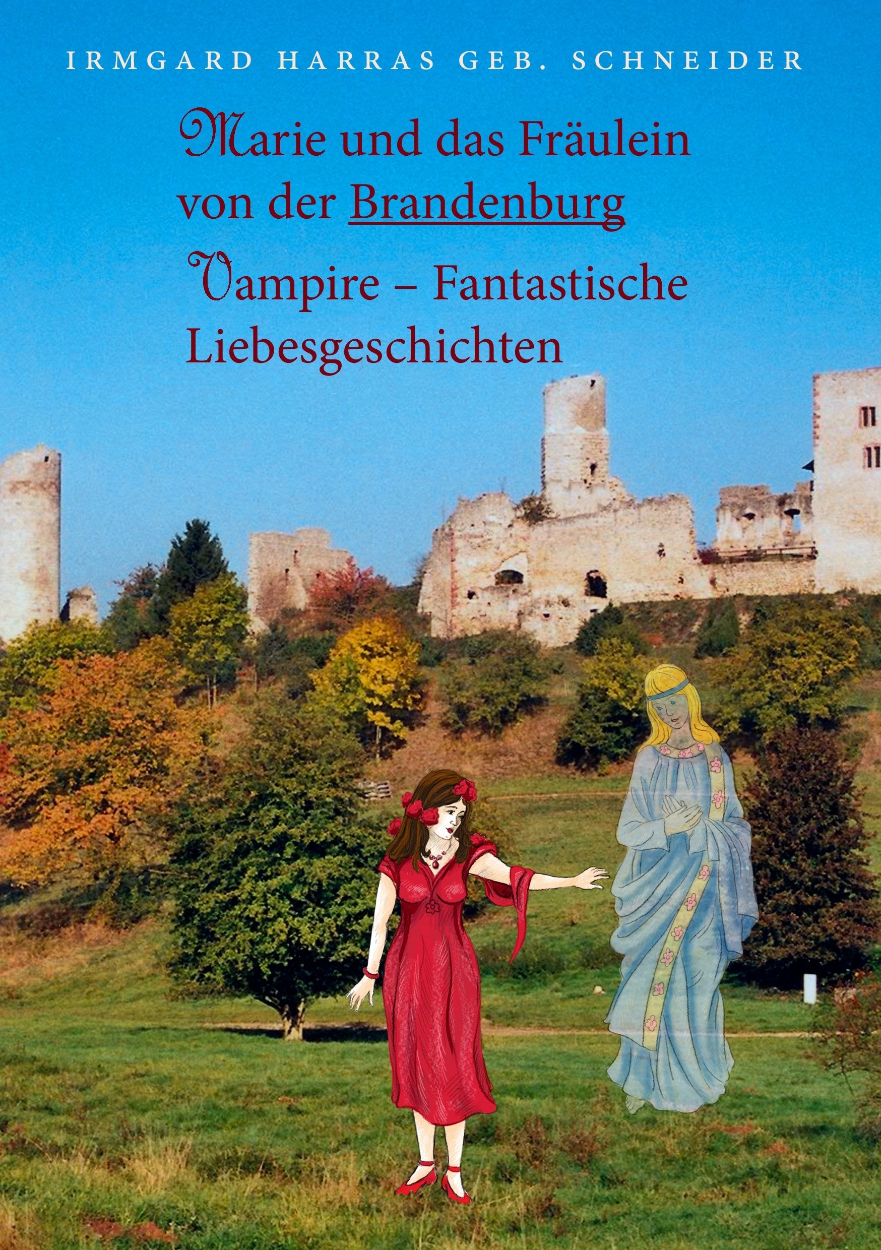 Marie und das Fräulein von der Brandenburg Contemporary literature