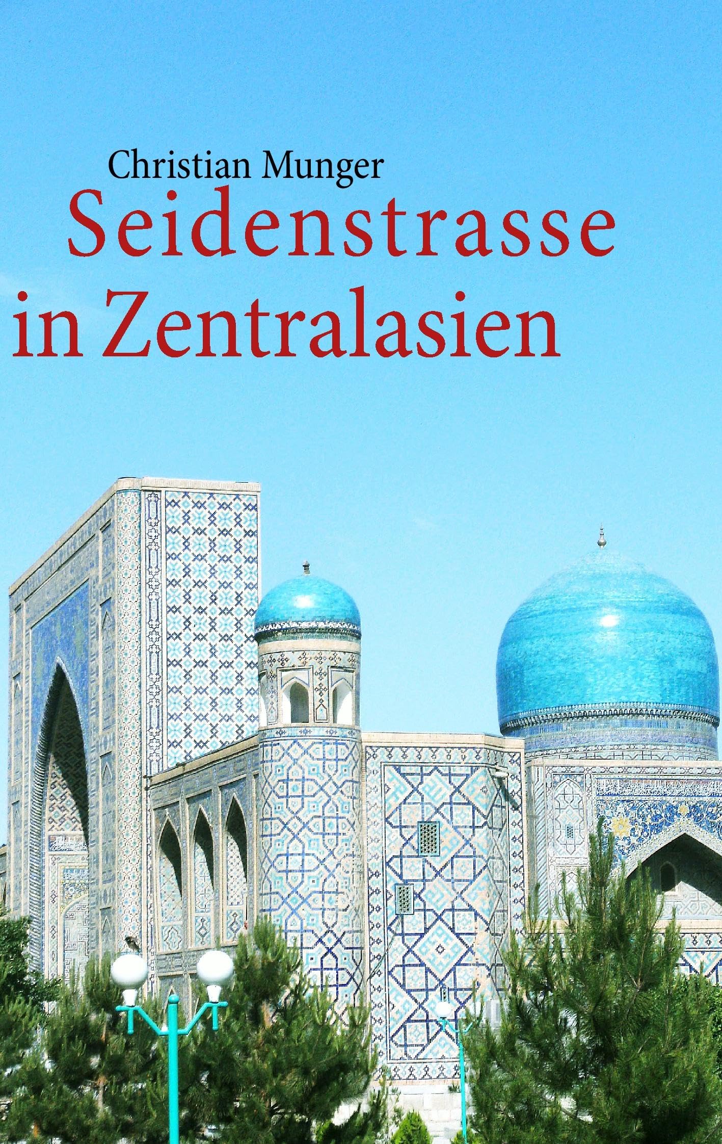 Seidenstrasse in Zentralasien: Geschichte und Leben heute, Tagebuch Social Sciences