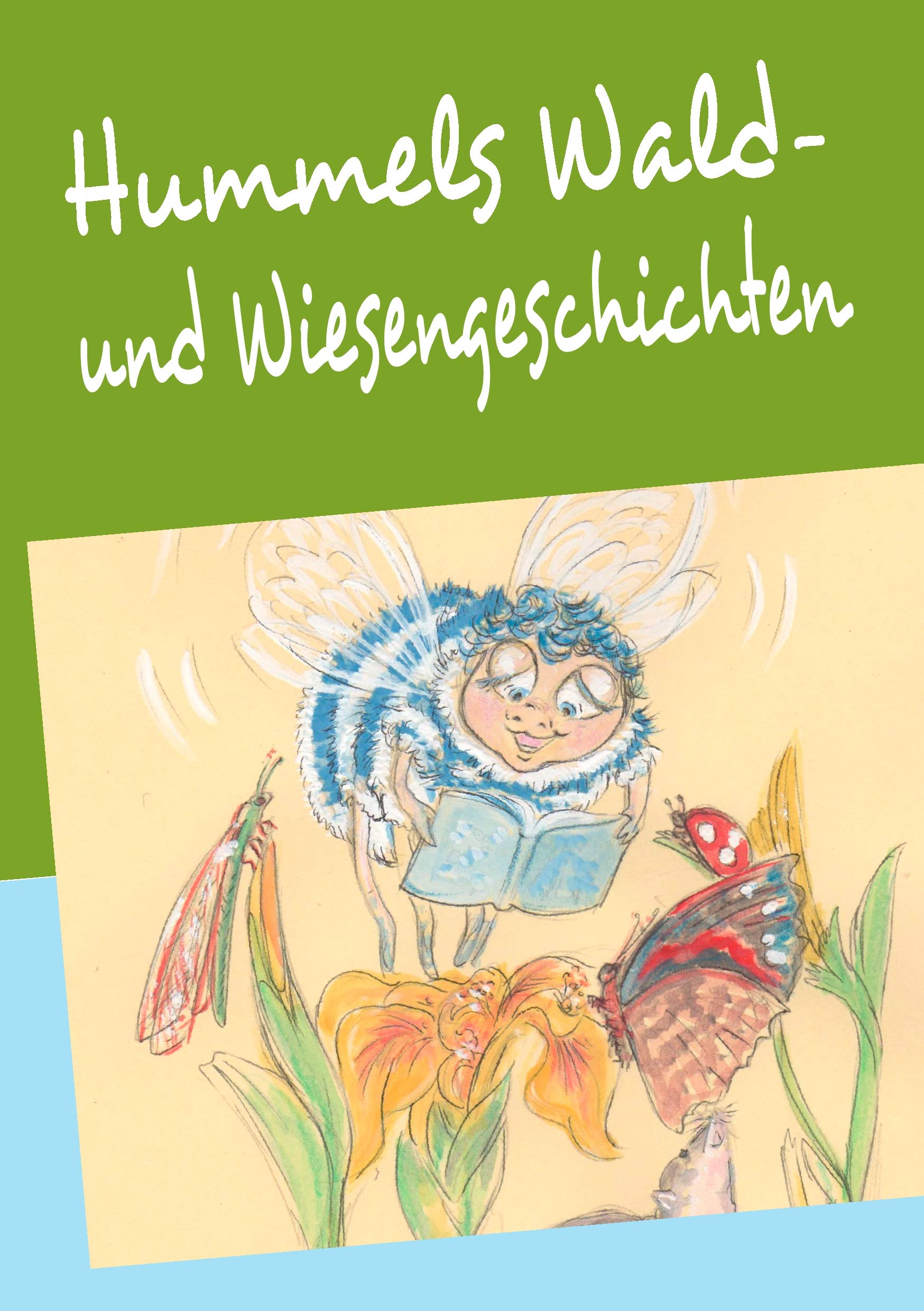 Hummels Wald-und Wiesengeschichten Novels & Short Stories