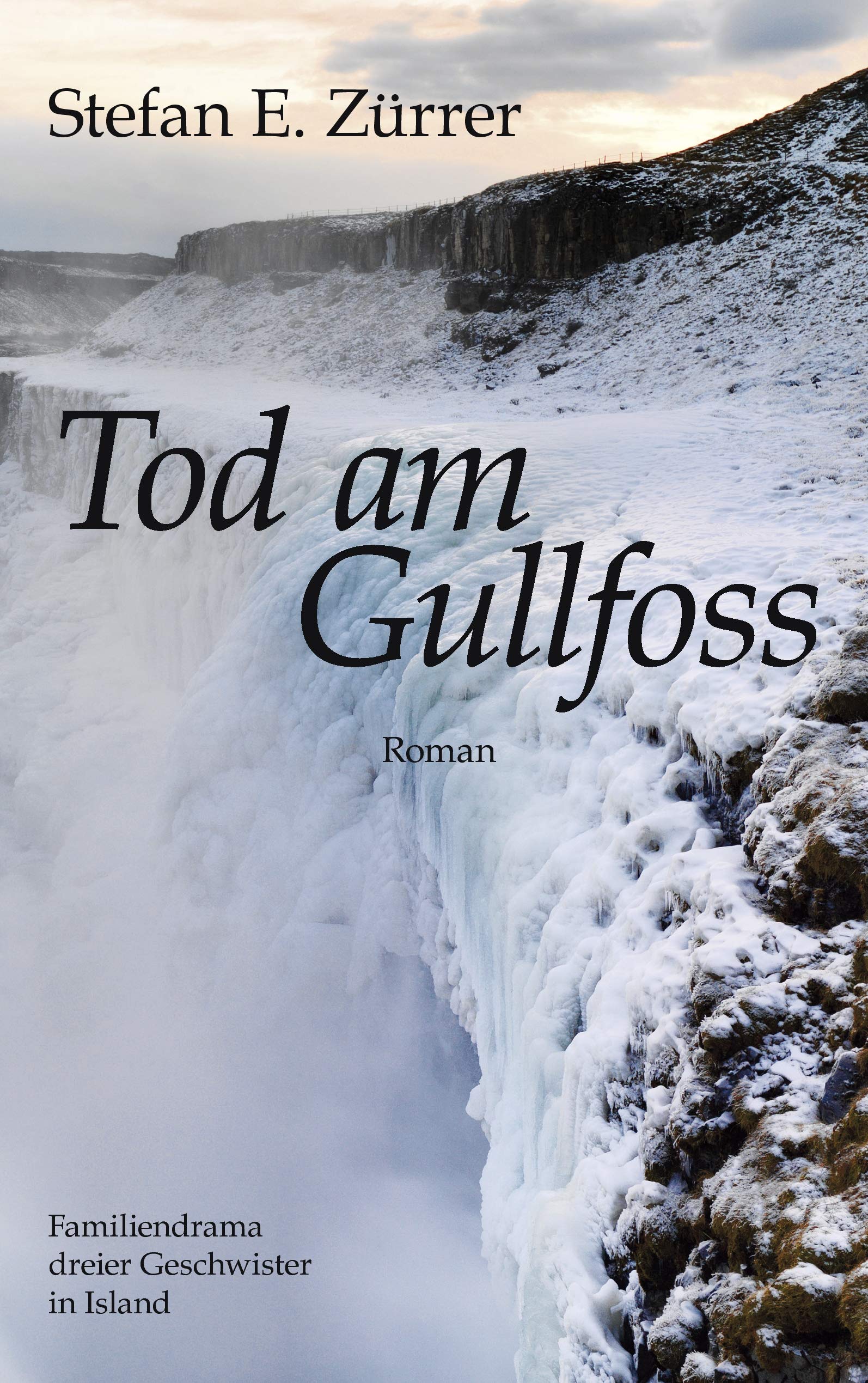 Tod am Gullfoss: Familiendrama dreier Geschwister in Island Contemporary literature