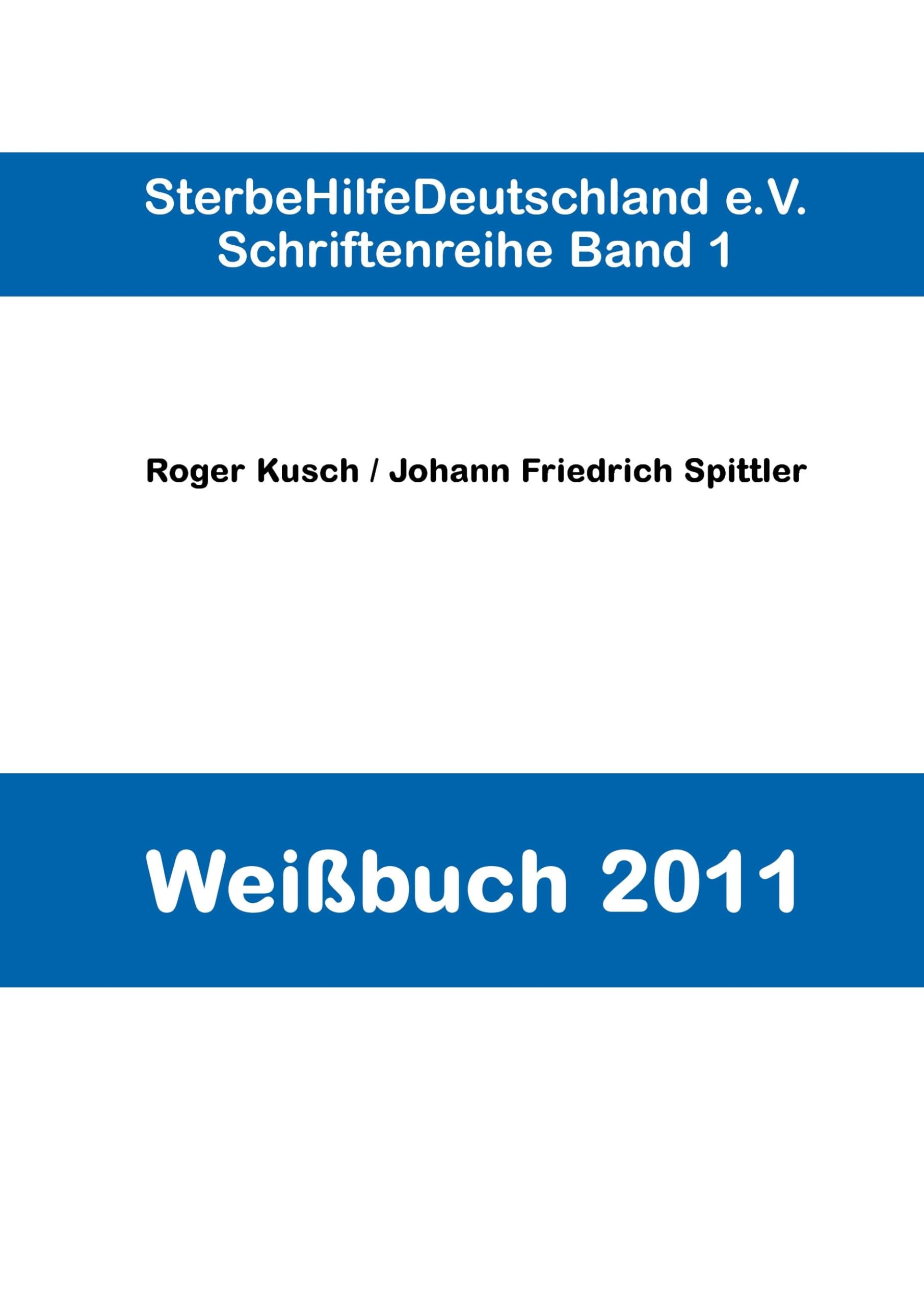 Weißbuch 2011 (Schriftenreihe. Band 1) Essays & Short Stories