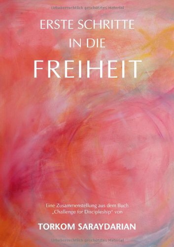 Erste Schritte in die Freiheit Religion & Esotericism