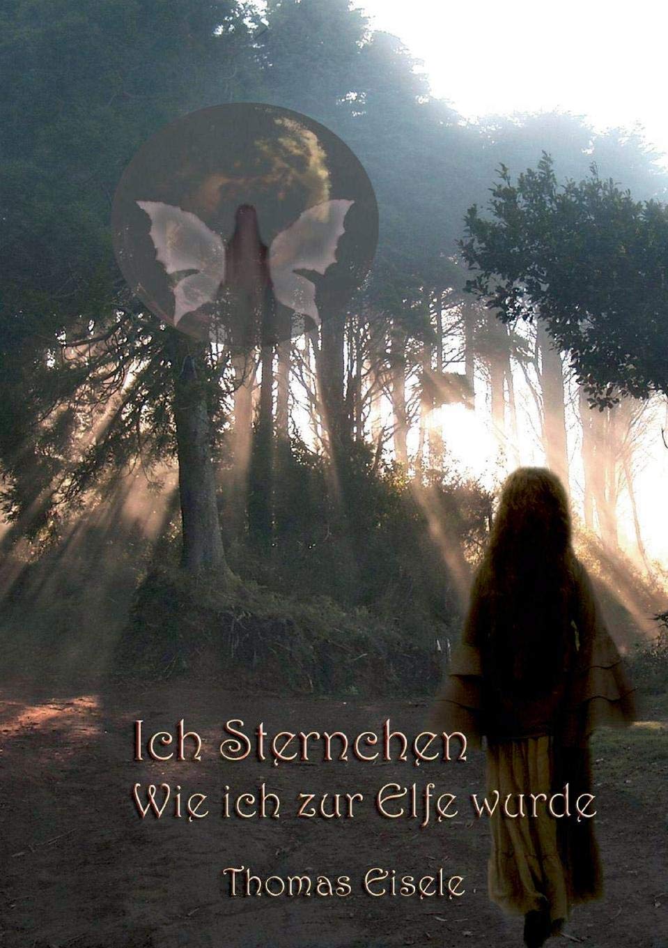 Product Image: Ich, Sternchen: wie ich zur Elfe wurde