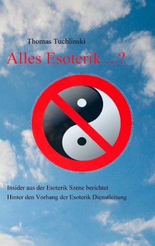 Alles Esoterik ...?: Insider aus der Esoterik-Szene berichtet book