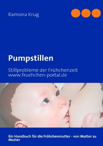 Product Image: Pumpstillen: Stillprobleme der Frühchenzeit