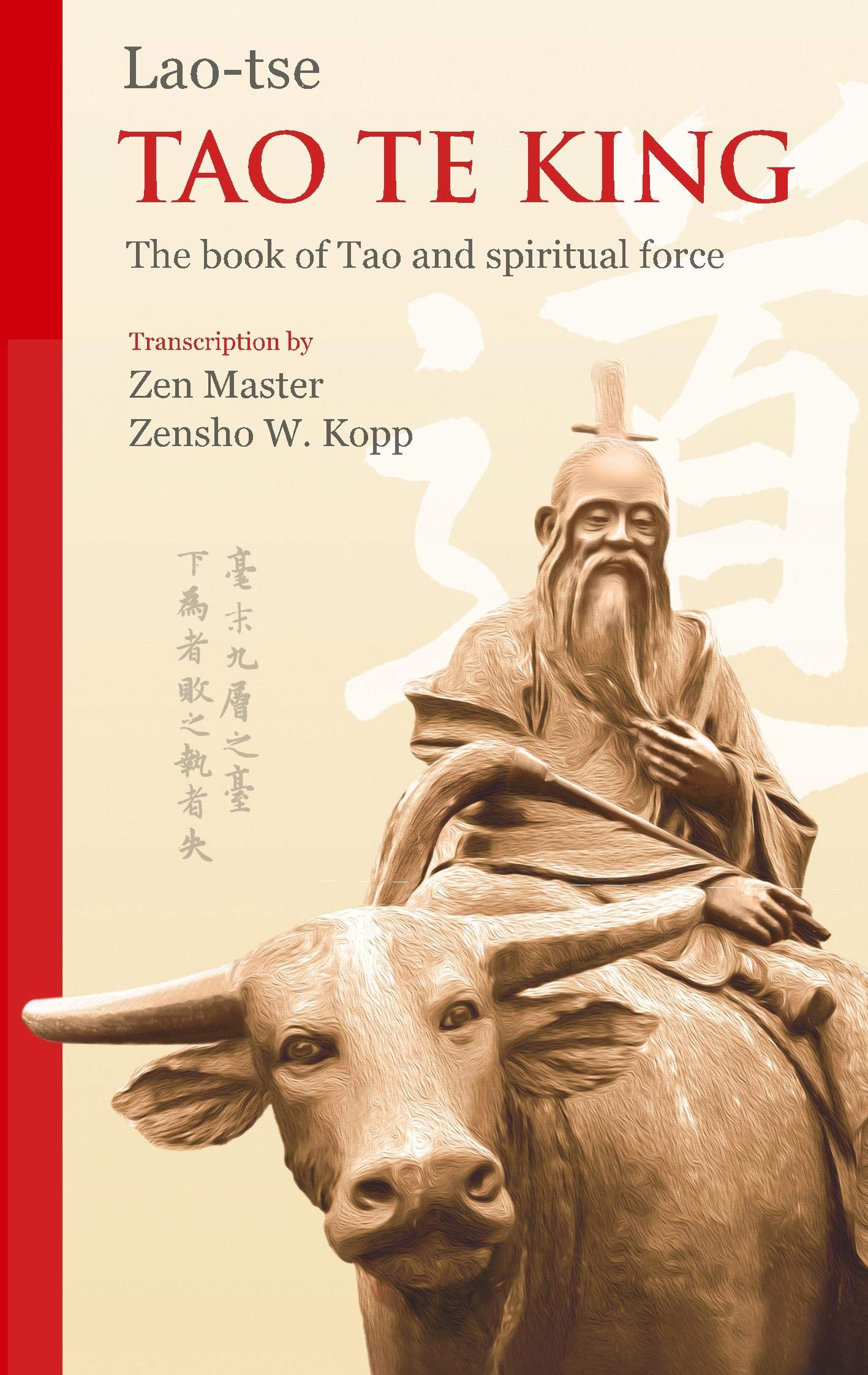 Tao Te King: The Book of Tao and Spiritual Force Philosophy