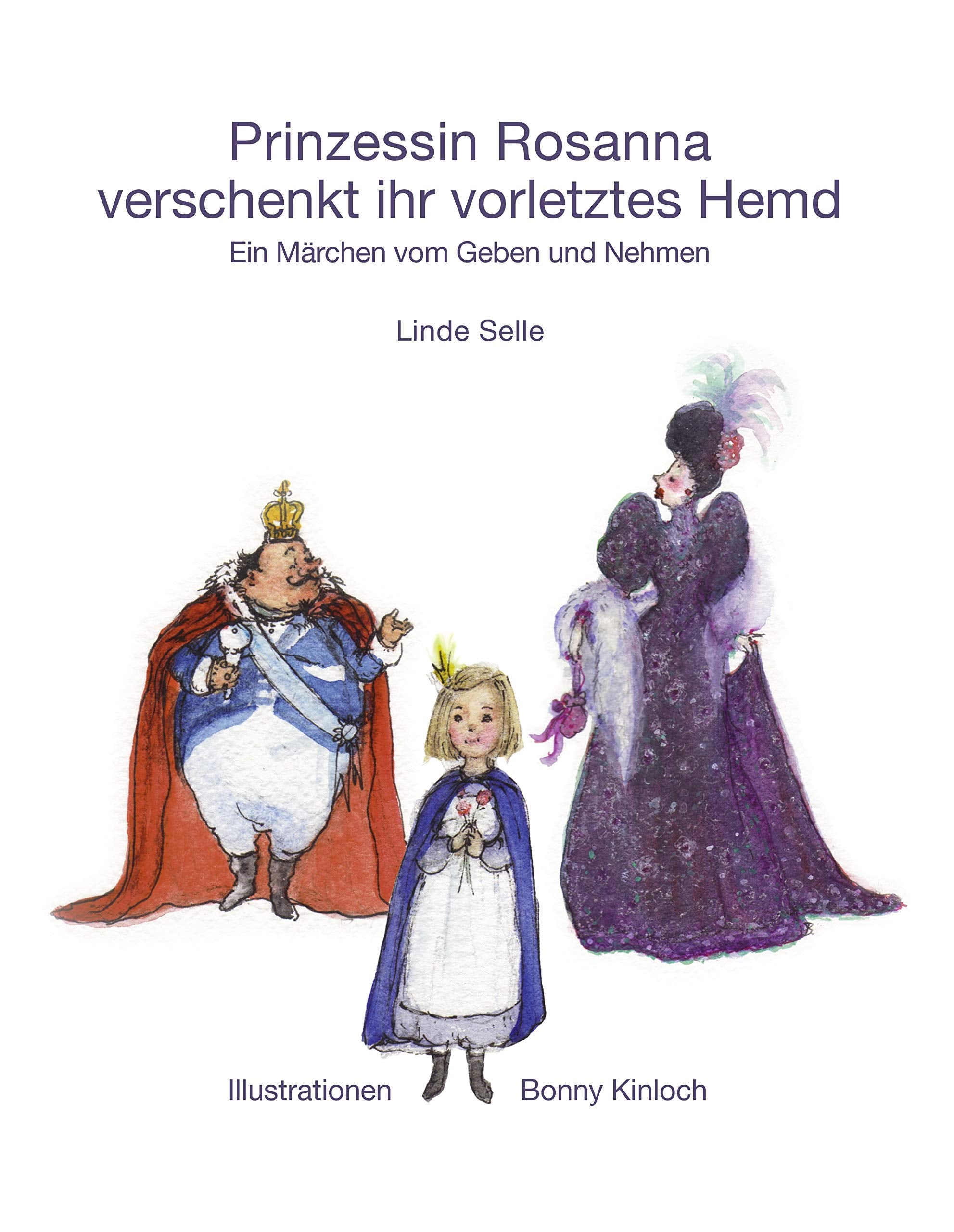 Prinzessin Rosanna verschenkt ihr vorletztes Hemd Fairy Tales & Legends