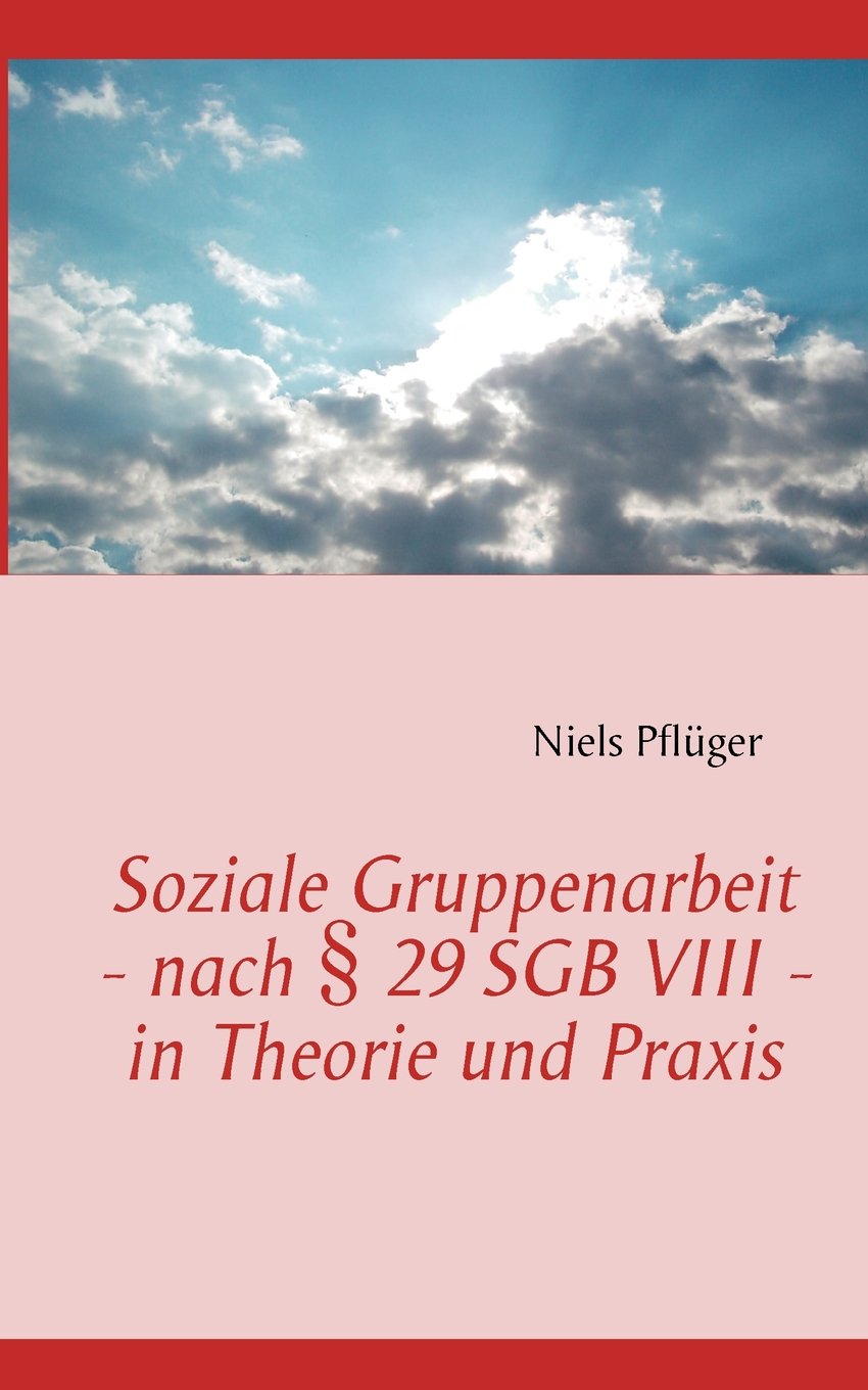 Geschlechtsspezifische Soziale Gruppenarbeit – nach § 29 SGB VIII – in Theorie und Praxis: 2. Überarbeitete und ergänzte Auflage Self-help