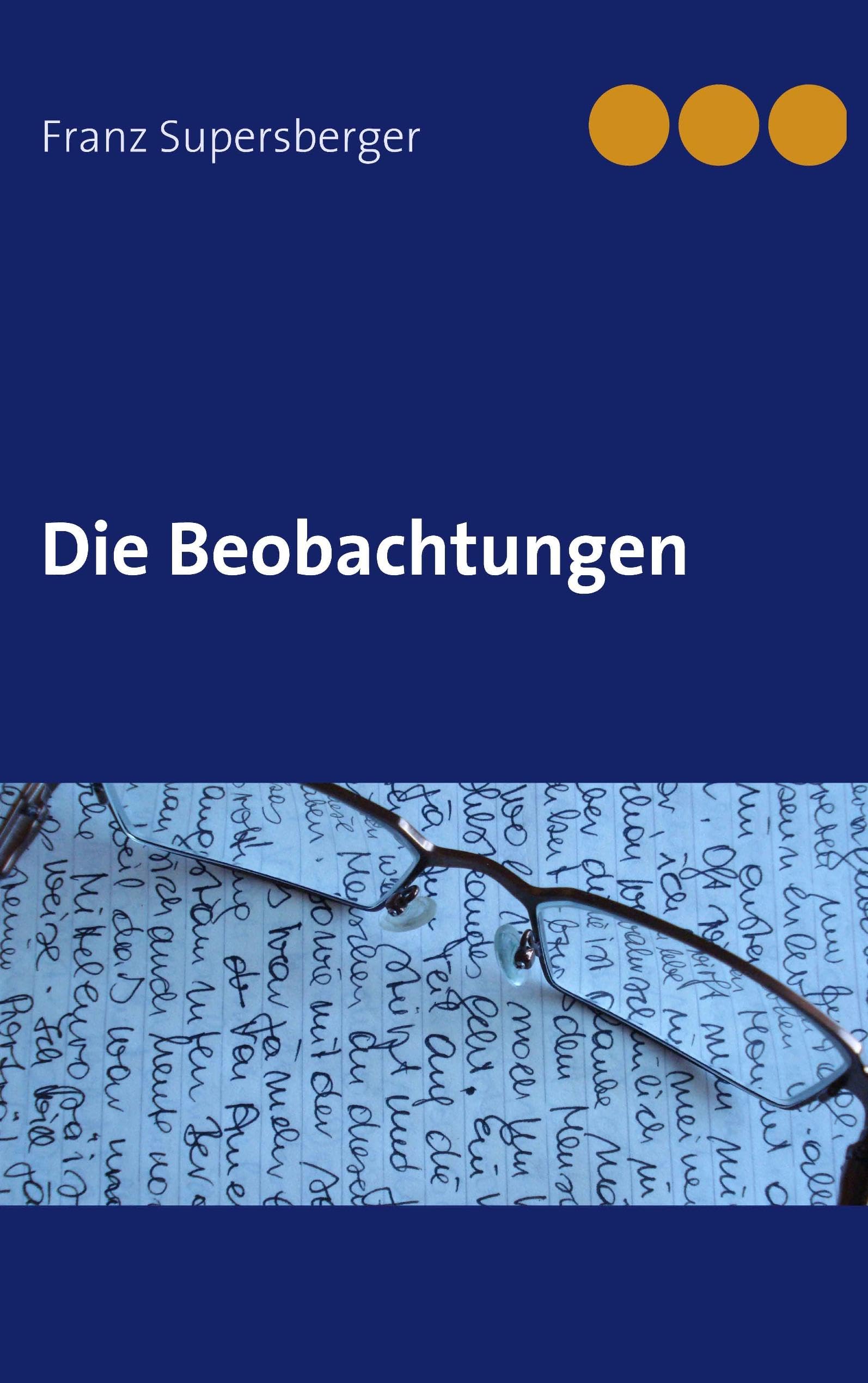 Die Beobachtungen Essays & Short Stories