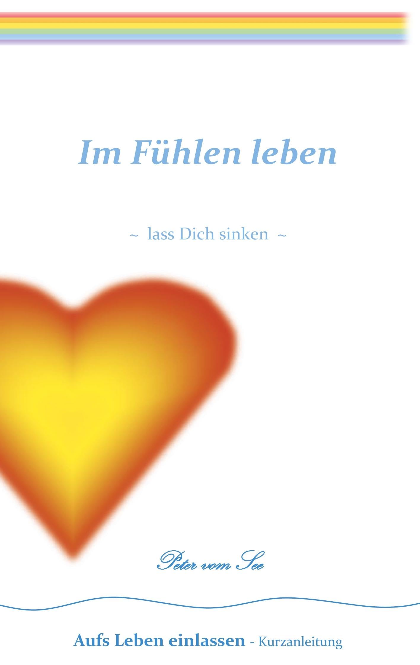 Im Fühlen leben: lass Dich sinken (Grundbausteine fürs Leben) Health, Nutrition & Fitness