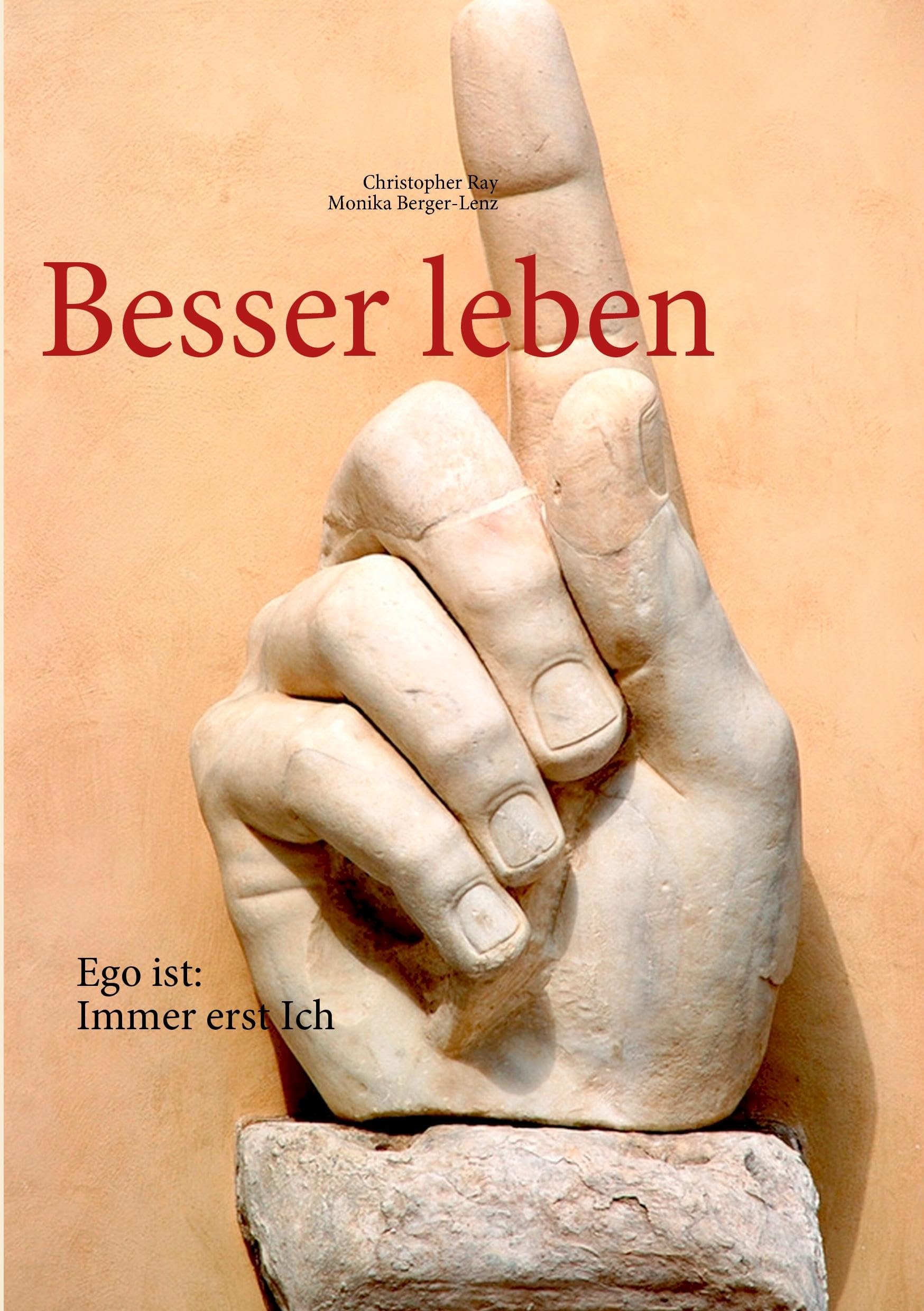 Besser leben: Ego ist: Immer erst Ich Psychology