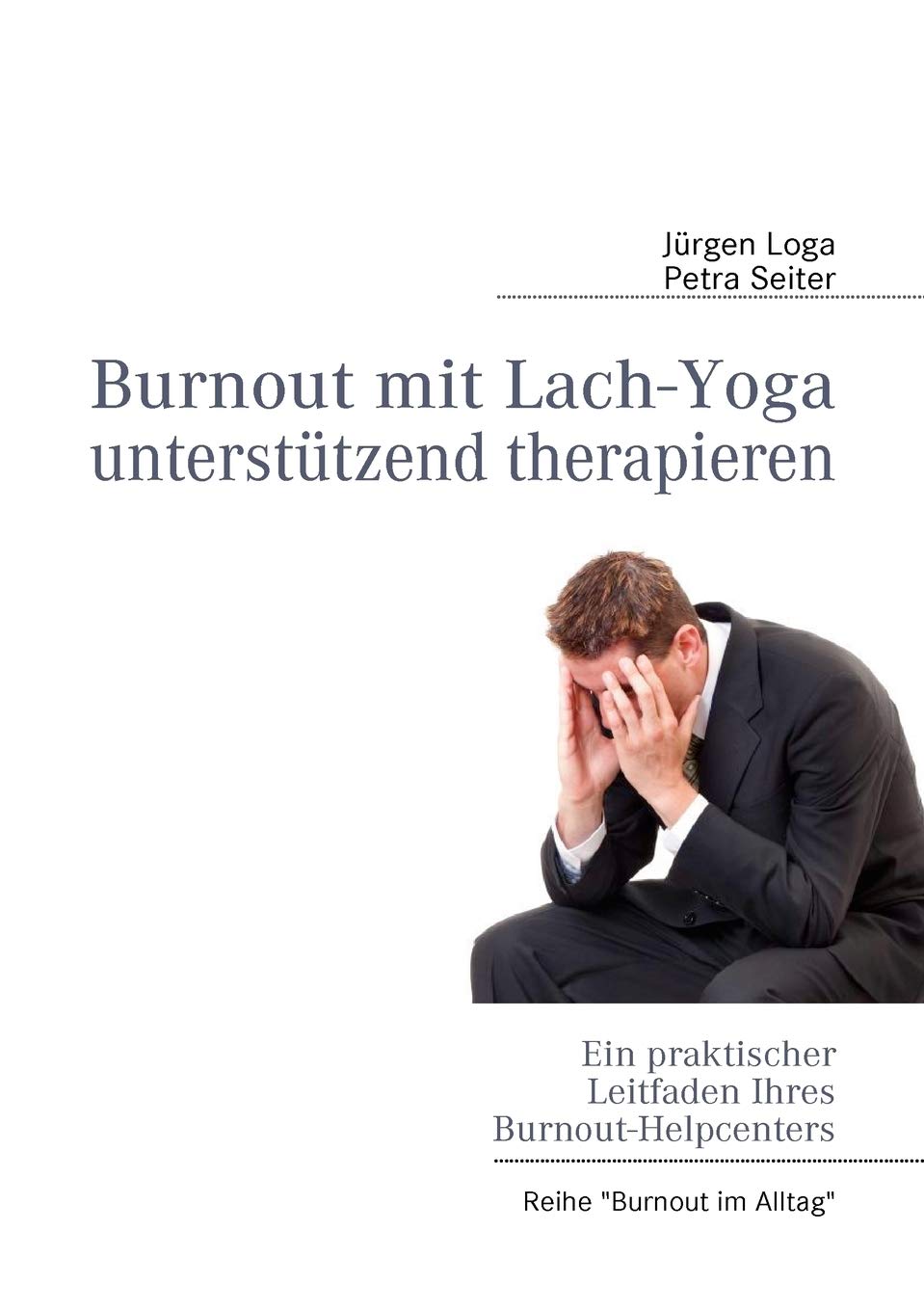 Burnout mit Lach-Yoga unterstützend therapieren book