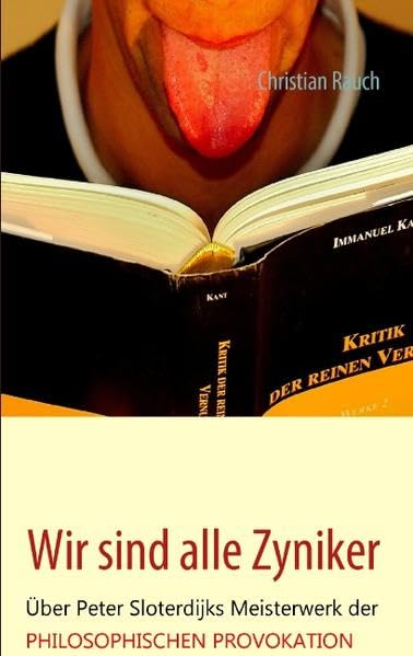 Wir sind alle Zyniker: Über Peter Sloterdijks Meisterwerk der philosophischen Provokation Philosophy