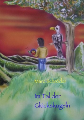 Im Tal der Glückskugeln Novels & Short Stories for children