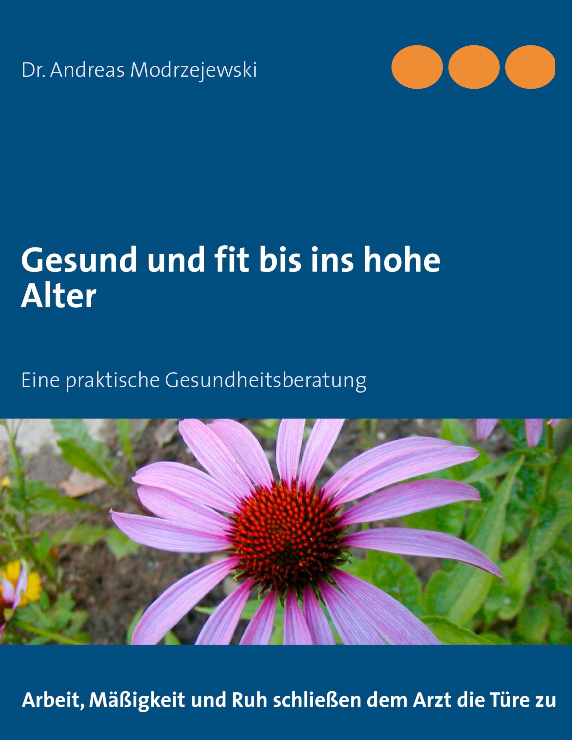 Gesund und fit bis ins hohe Alter Medicine