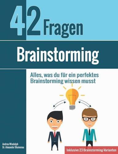 Brainstorming: Alles, was du für ein perfektes Brainstorming wissen musst Law