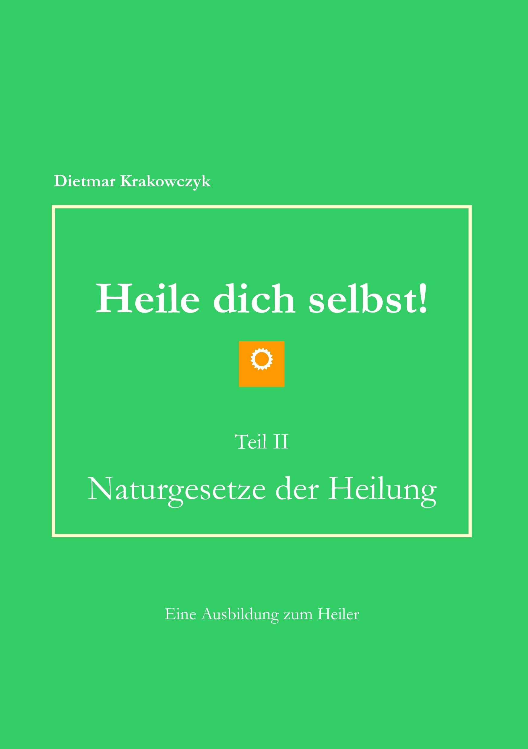 Product Image: Heile dich selbst! Teil II