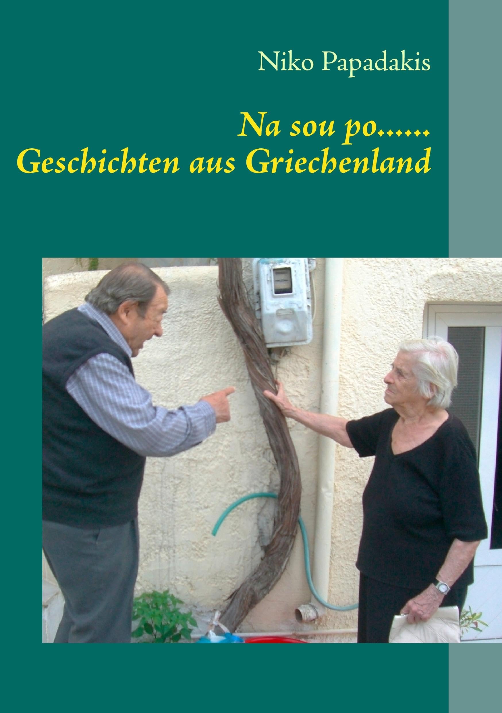 Na sou po...... Geschichten aus Griechenland Contemporary literature