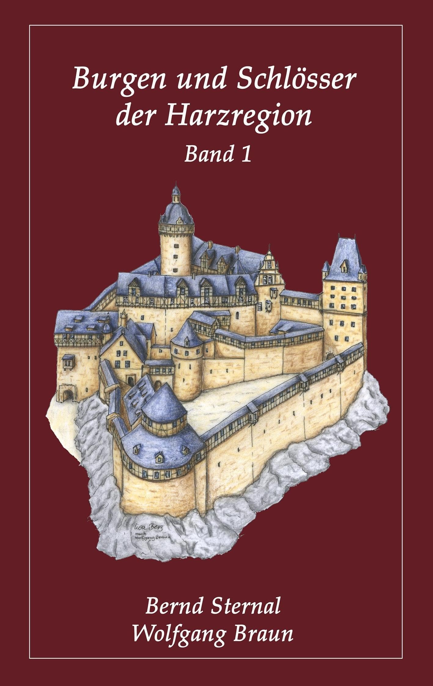 Burgen und Schlösser der Harzregion: Band 1 Hobbies & Crafts