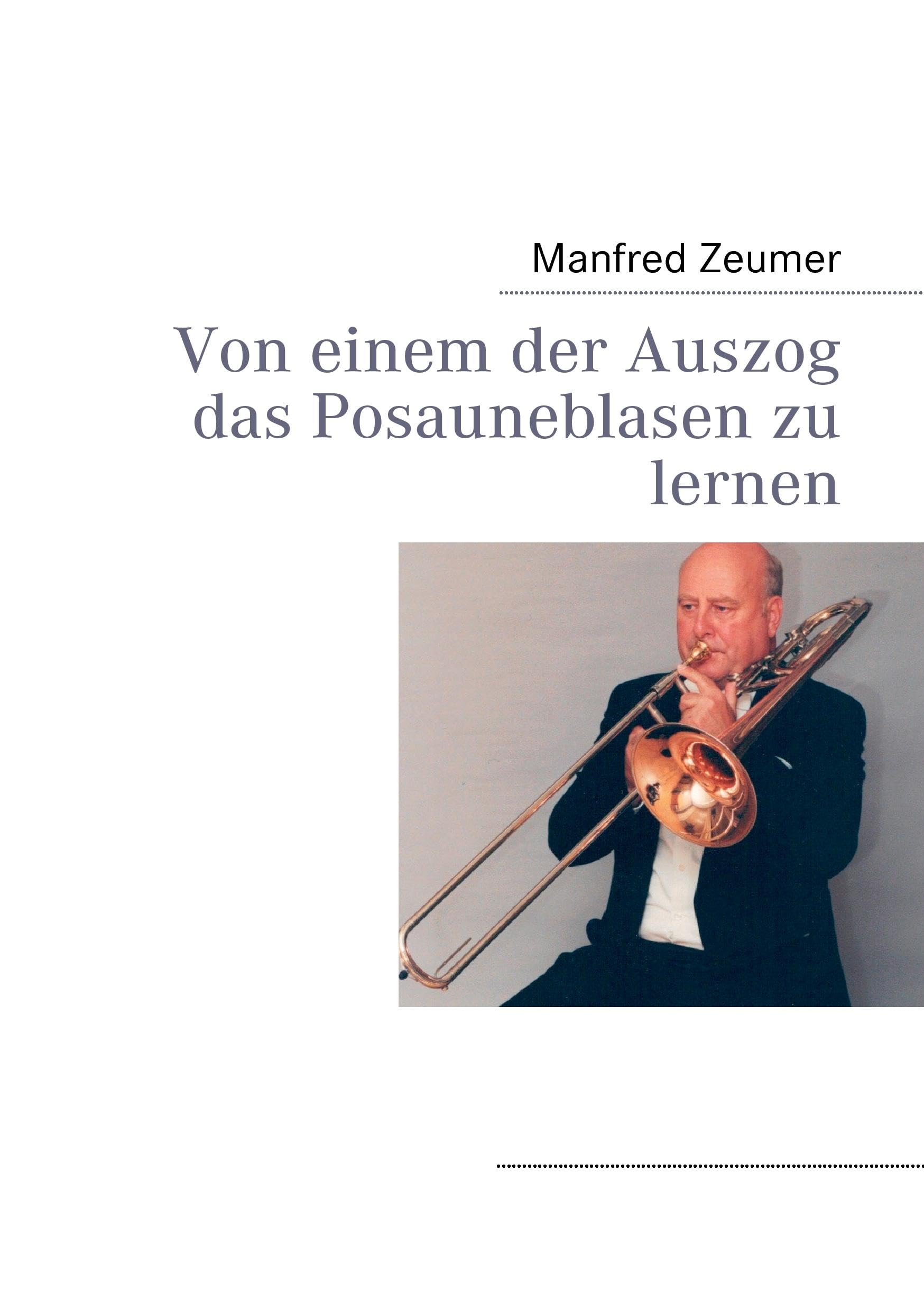 Von einem der Auszog das Posauneblasen zu lernen book