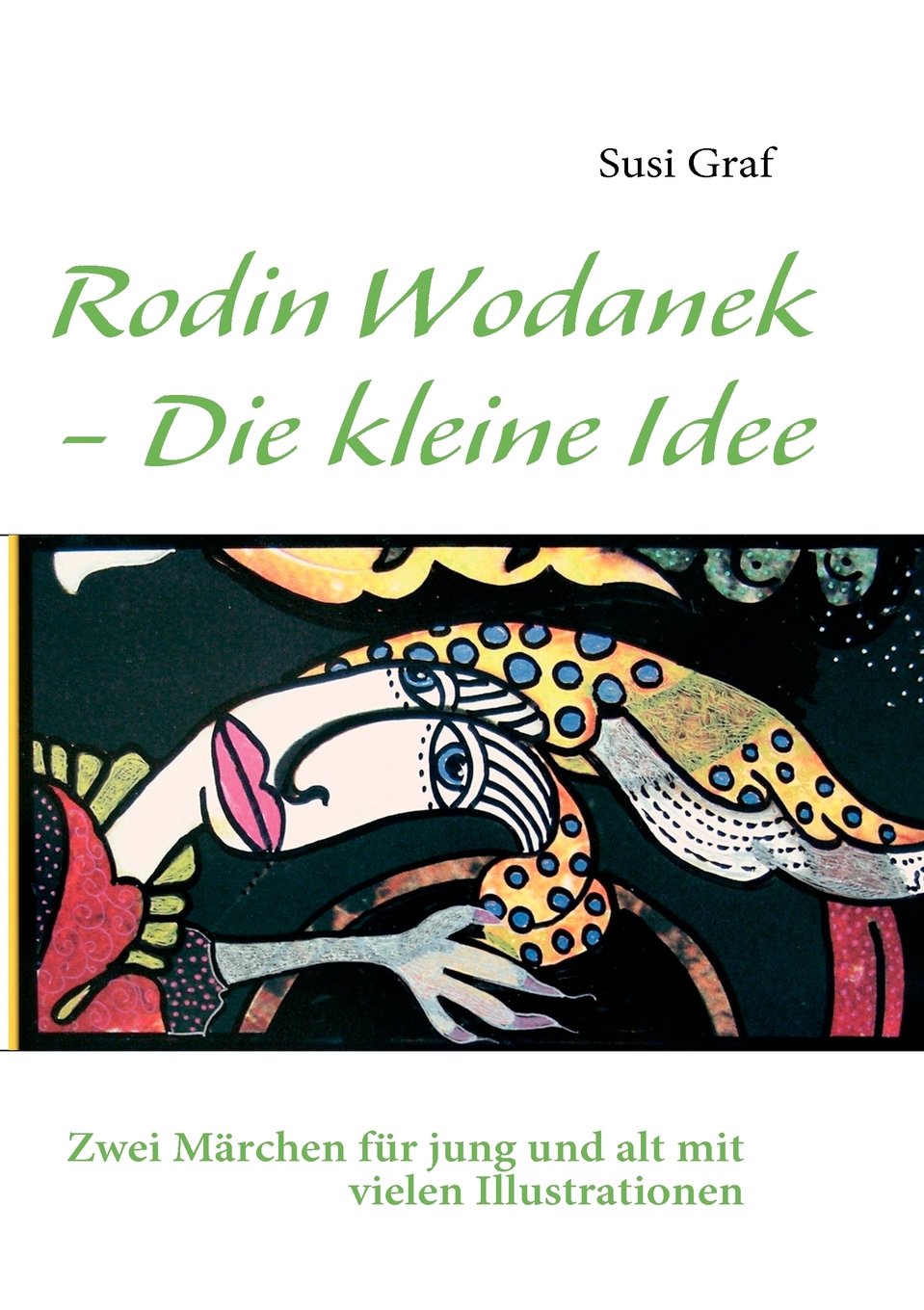 Rodin Wodanek - Die kleine Idee Humour & Satire