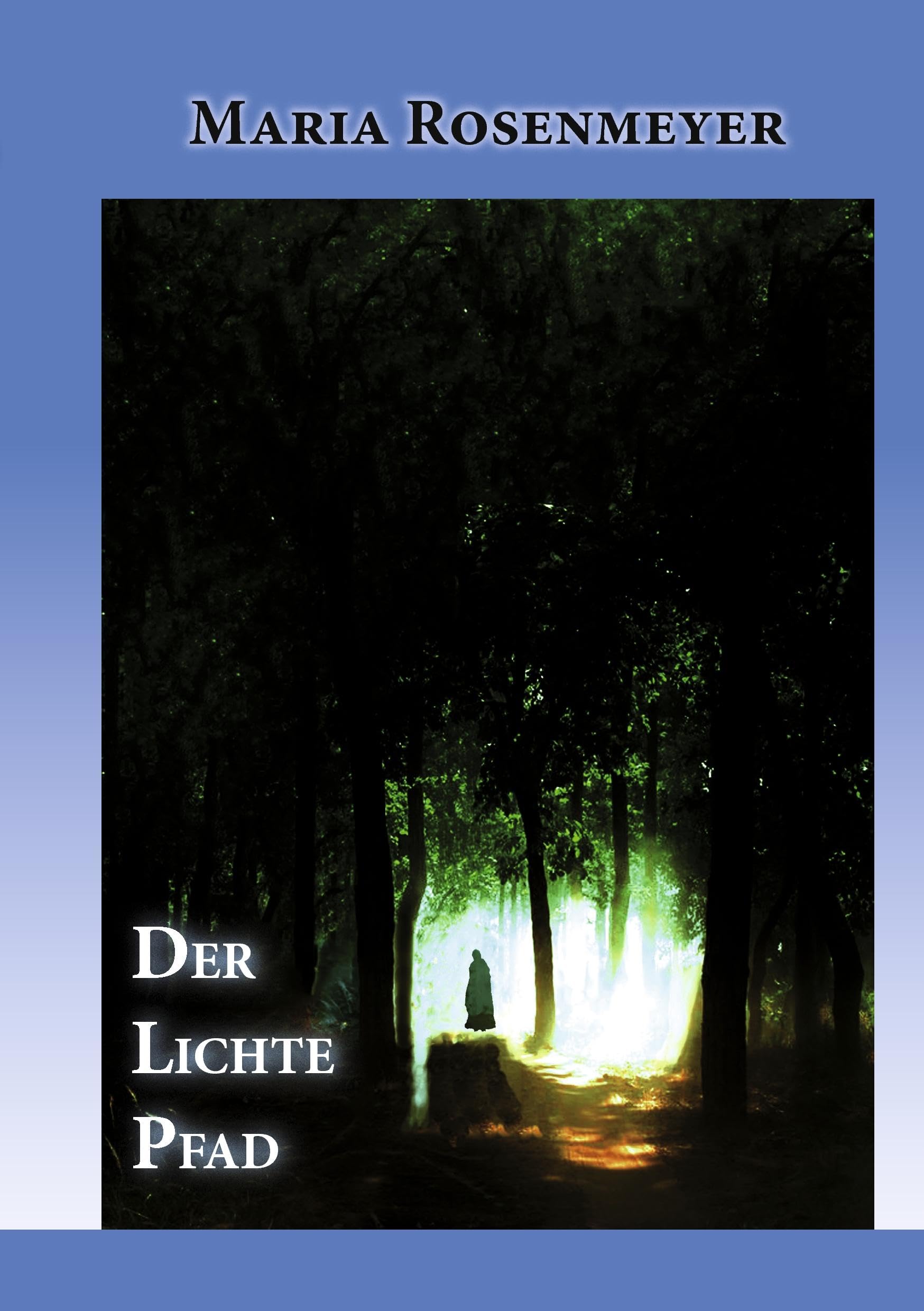 DER LICHTE PFAD Fairy Tales & Legends