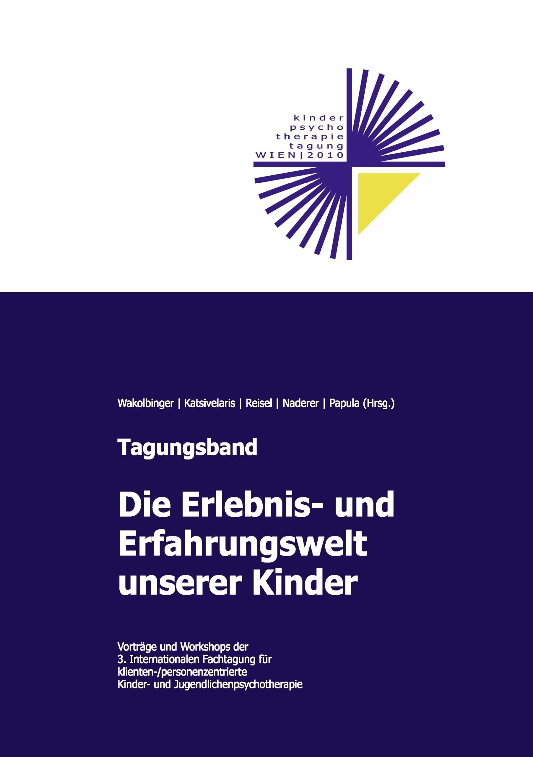 Die Erlebnis- und Erfahrungswelt unserer Kinder Psychology