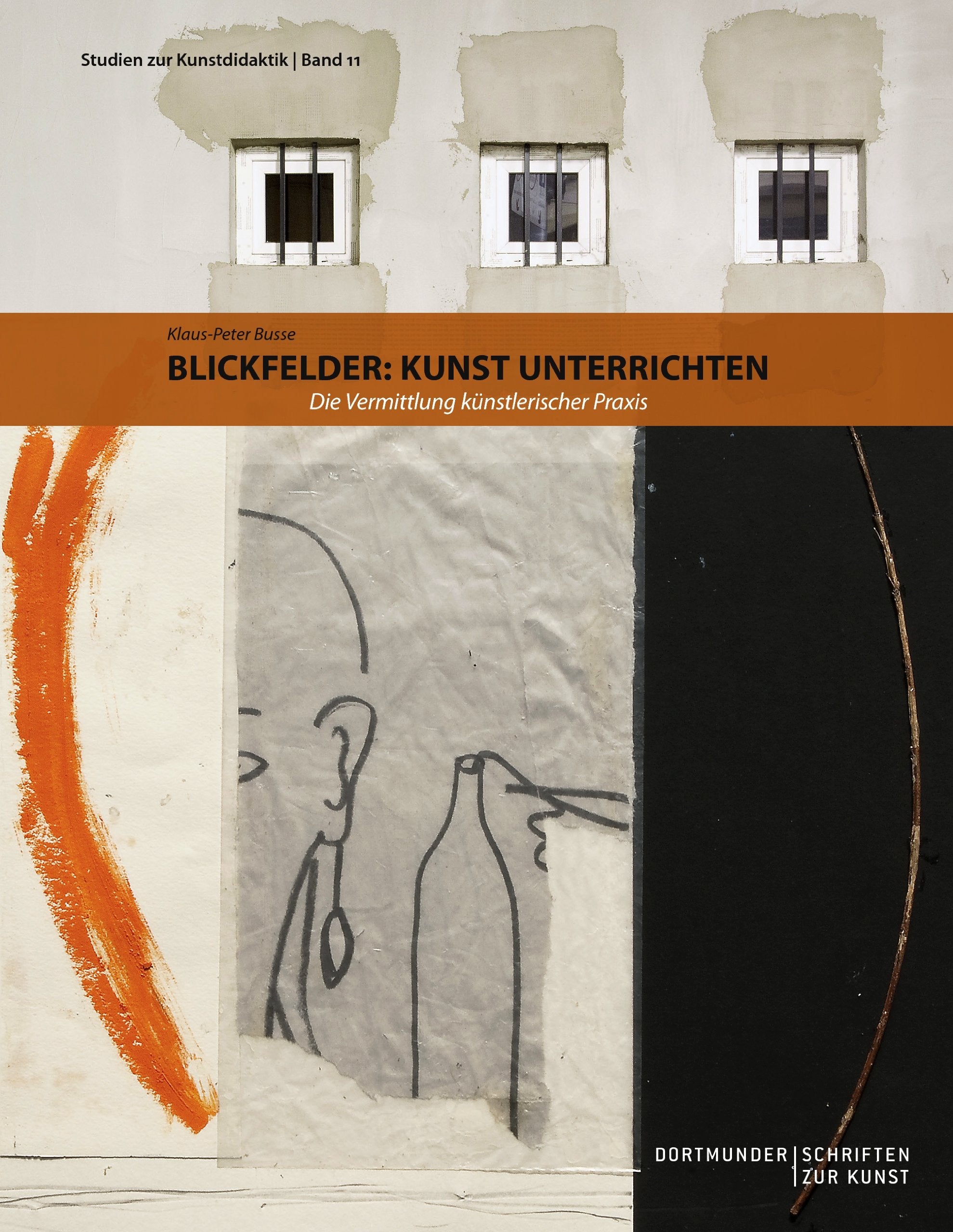 Blickfelder: Kunst unterrichten: Die Vermittlung künstlerischer Praxis Books