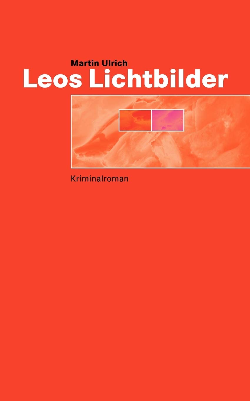 Leos Lichtbilder: Kriminalroman Contemporary literature