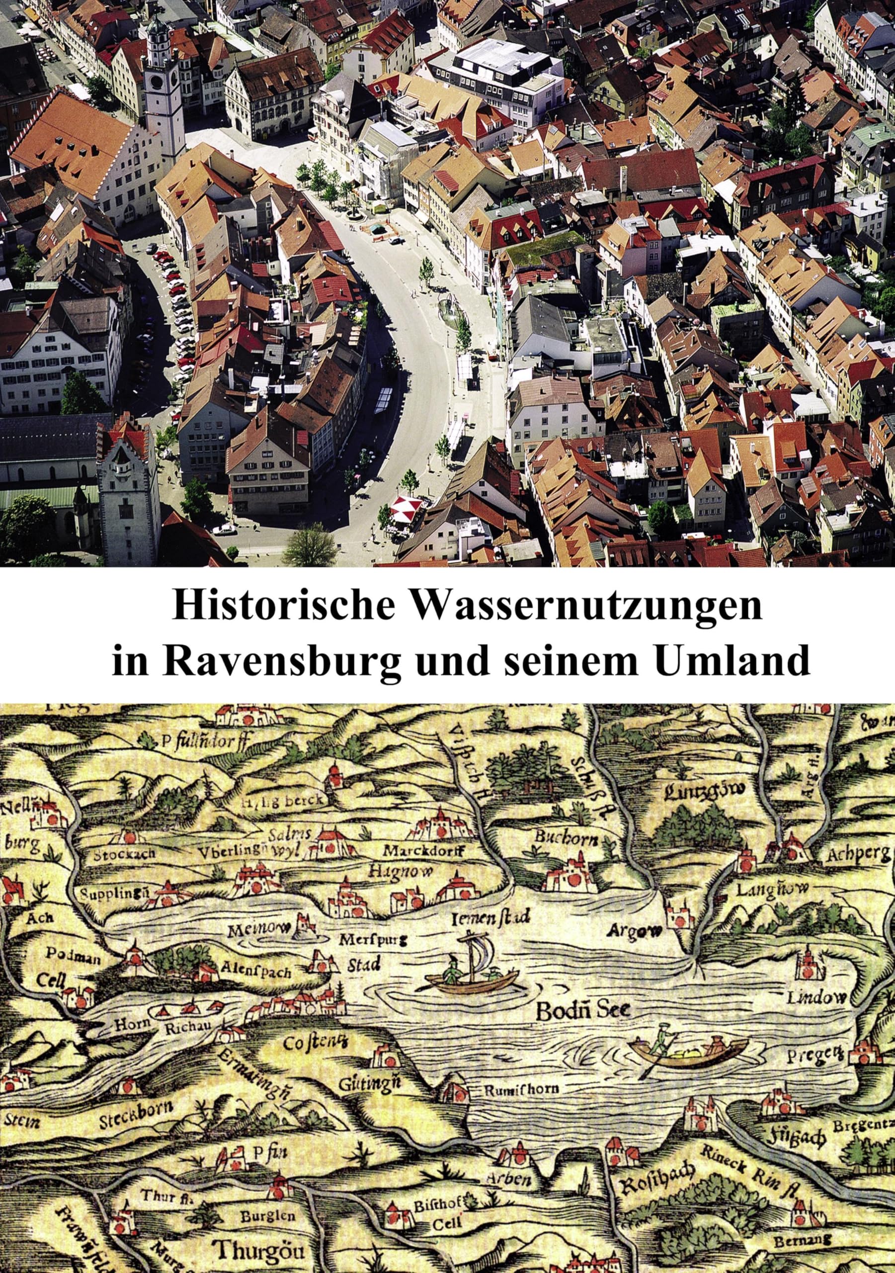 Historische Wassernutzungen in Ravensburg und seinem Umland book