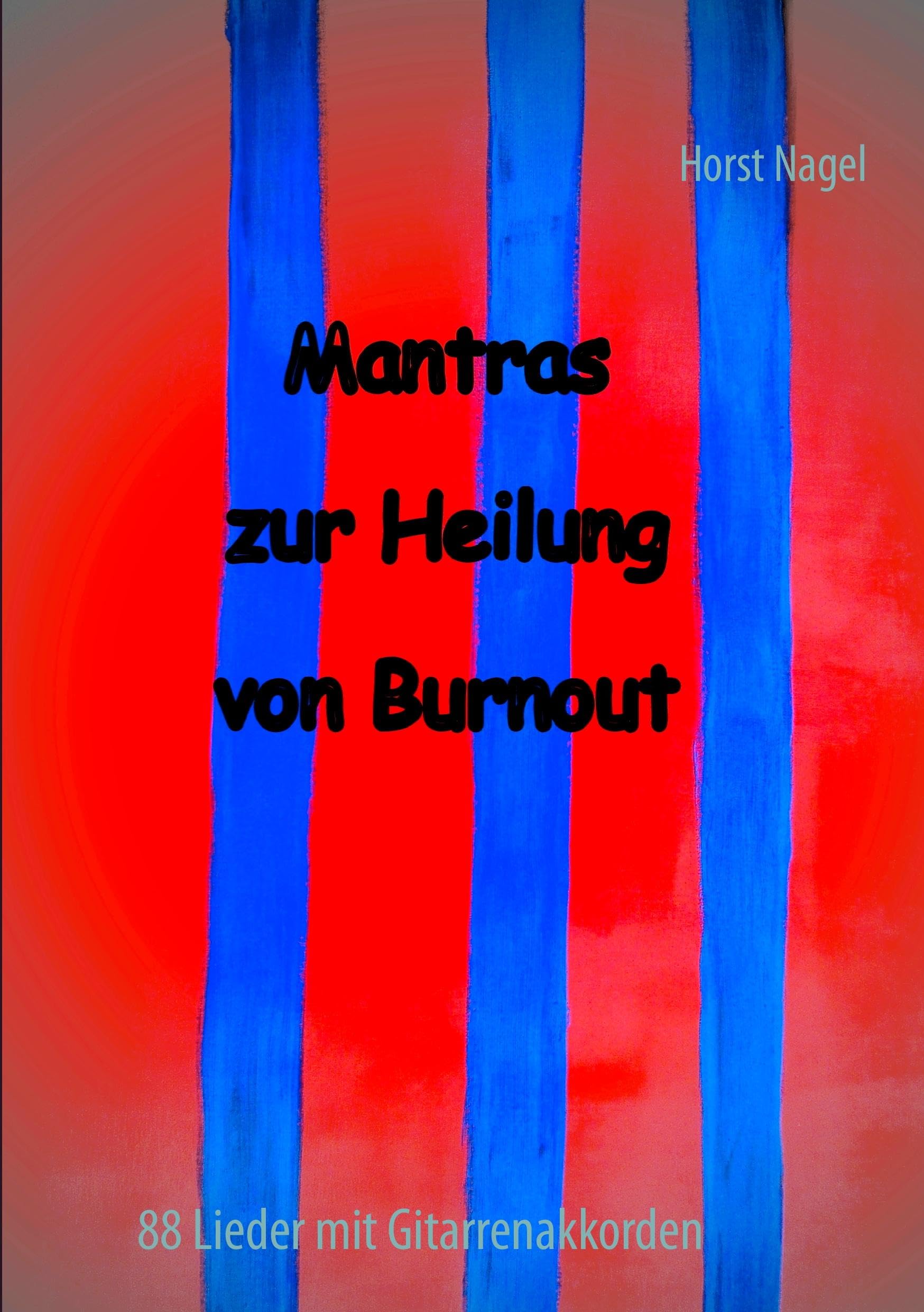 Mantras zur Heilung von Burnout book