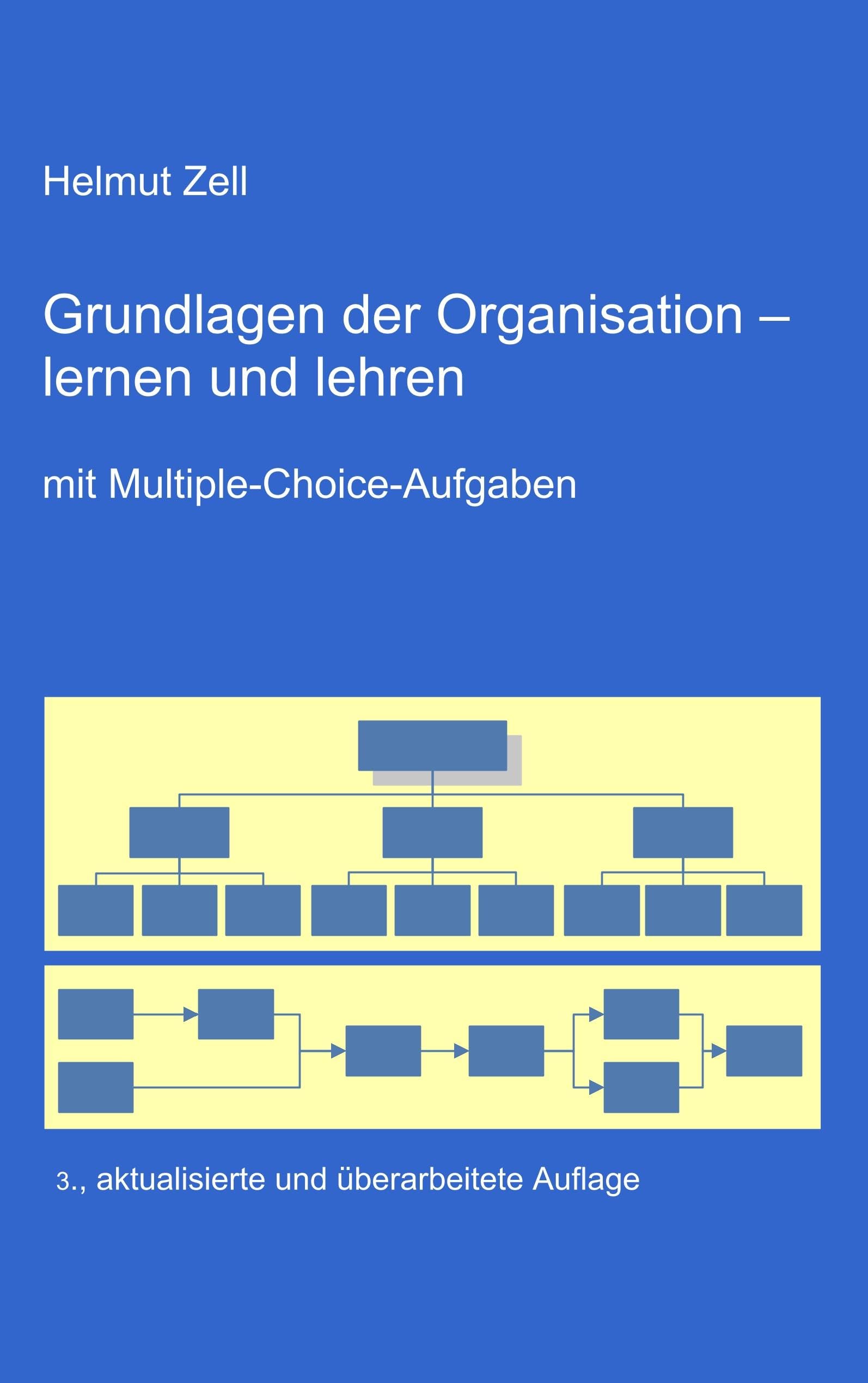 Die Grundlagen der Organisation -: lernen und lehren Law