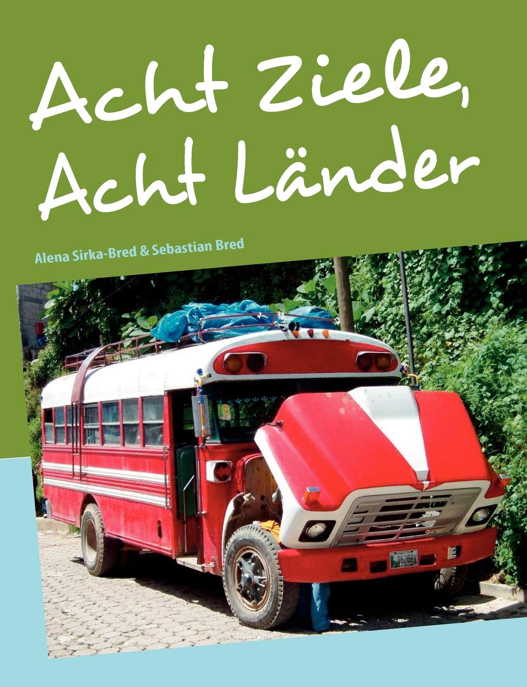 Acht Ziele, Acht Länder Leisure, Home & Garden