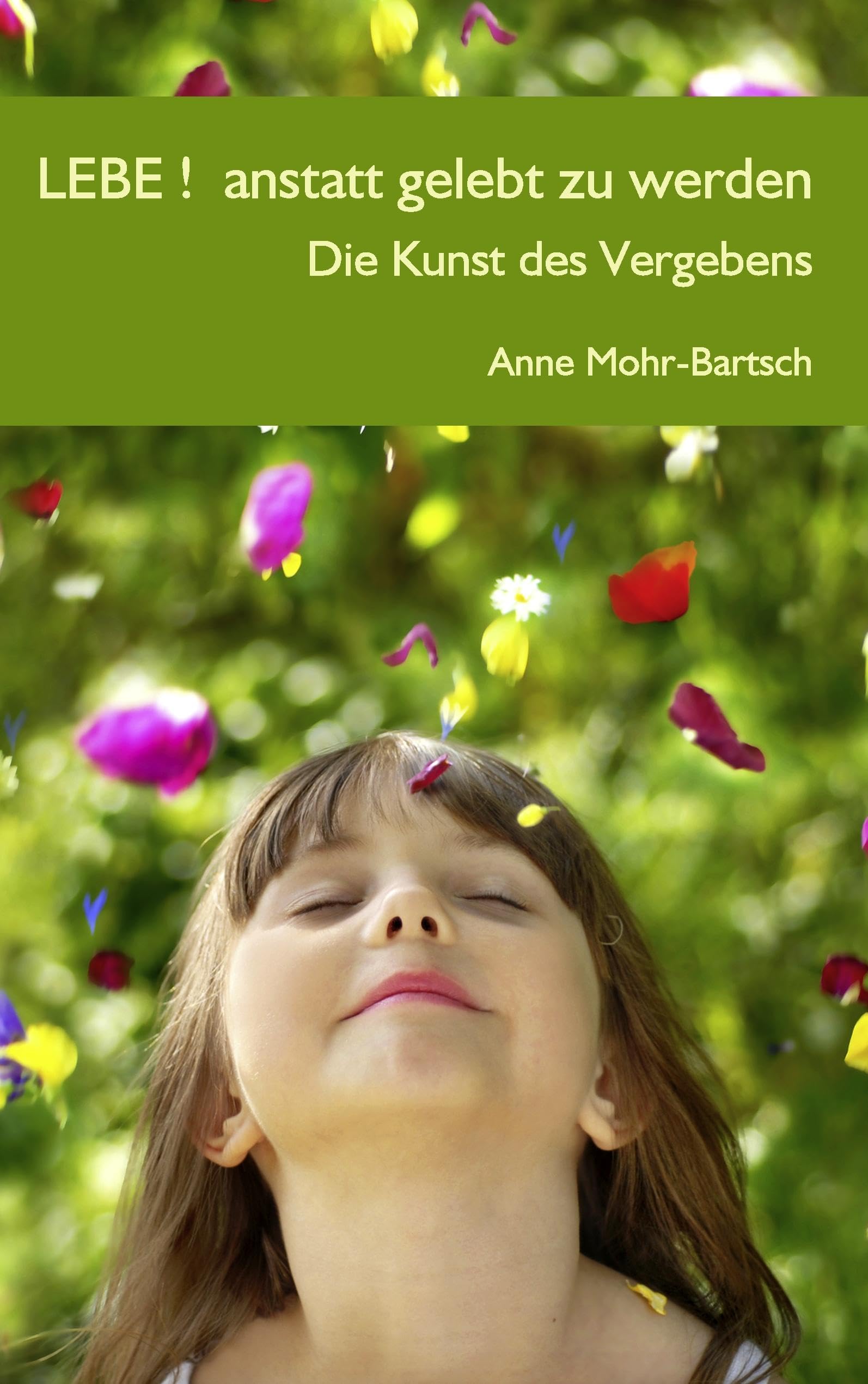 Lebe !  anstatt gelebt zu werden book