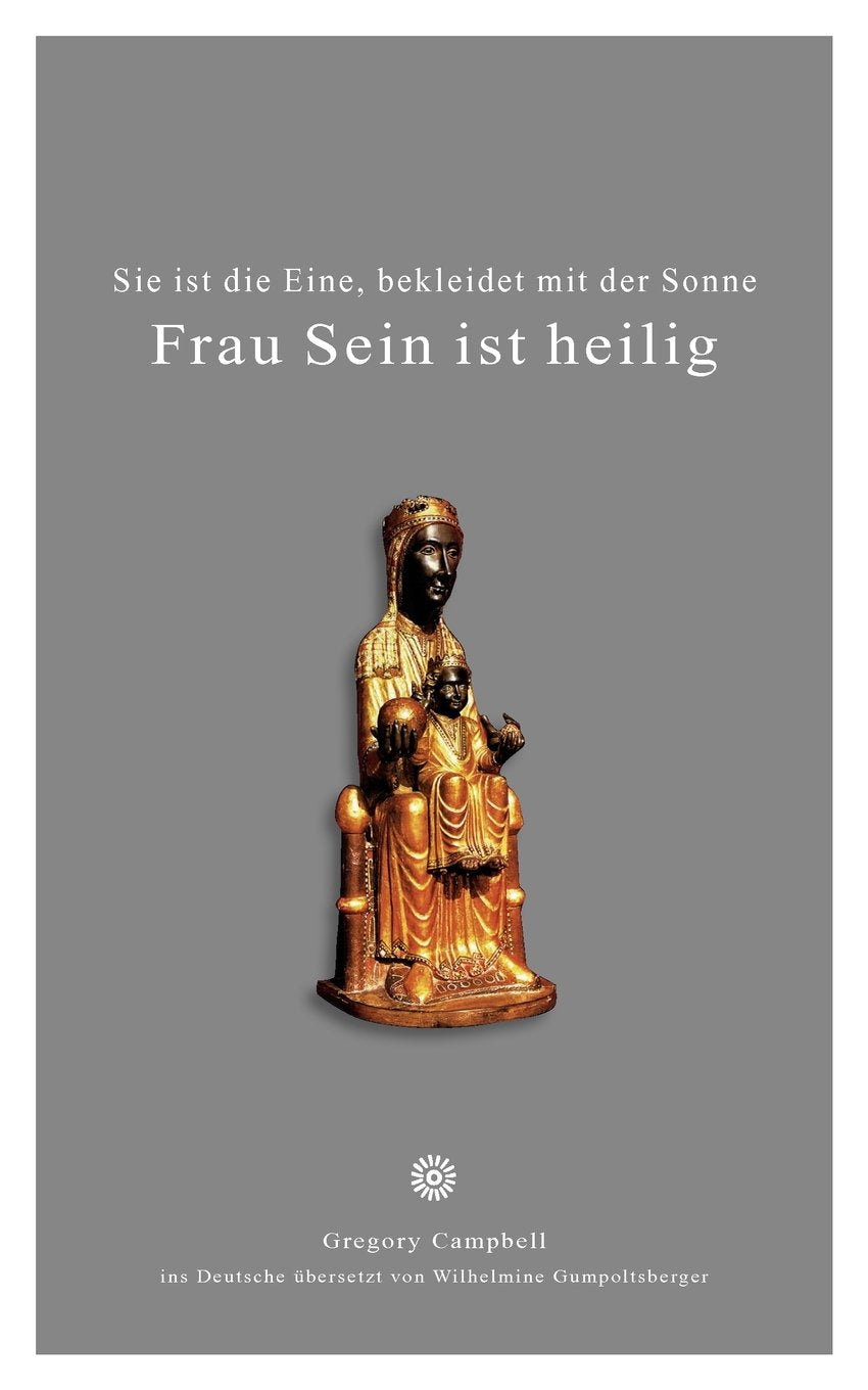 Frau Sein ist heilig: Sie ist die Eine, bekleidet mit der Sonne Contemporary literature