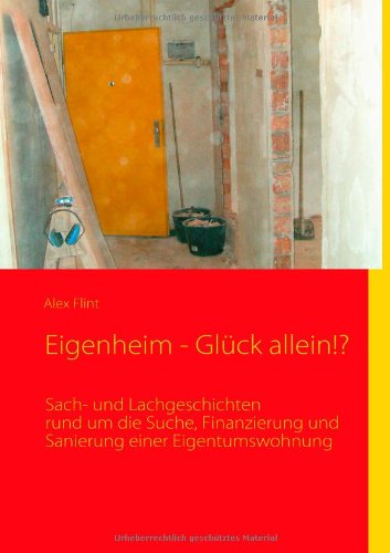 Product Image: Eigenheim - Glück allein!?