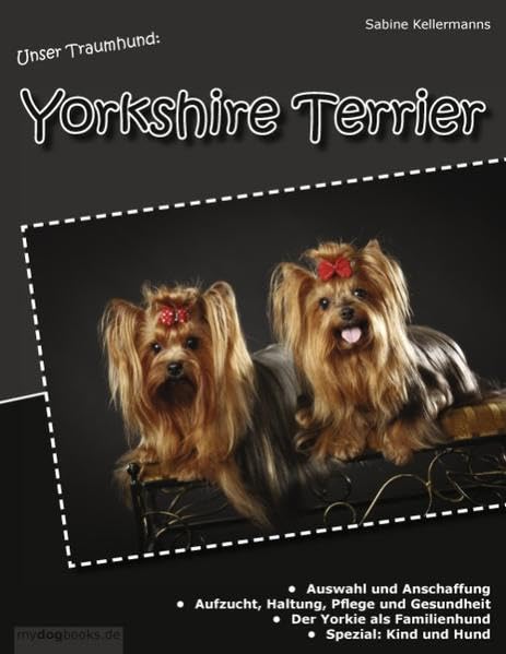 Unser Traumhund: Yorkshire Terrier Books about Pets