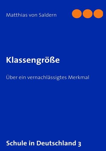 Klassengröße: Über ein vernachlässigtes Merkmal Learning & Reference
