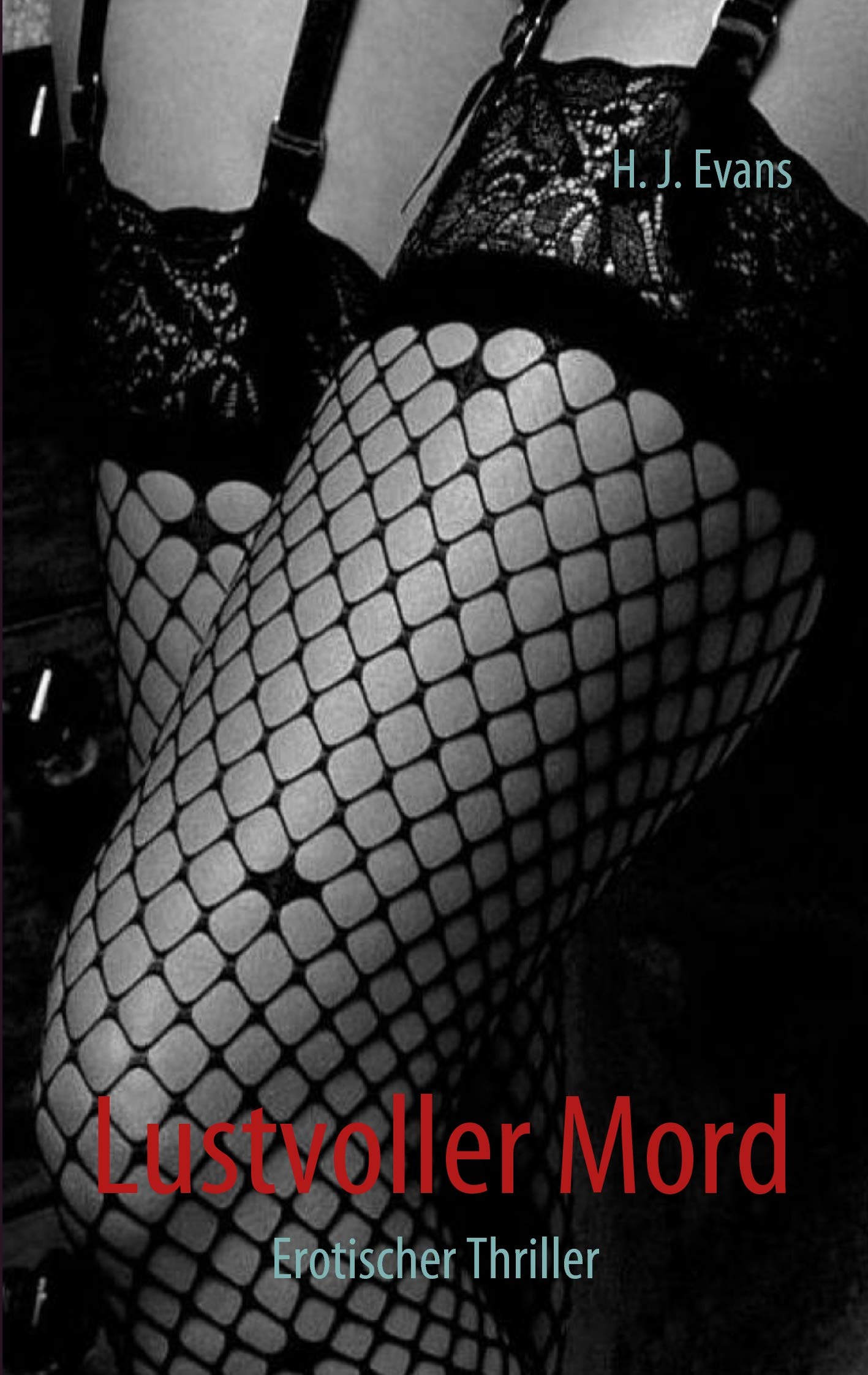 Lustvoller Mord: Erotischer Thriller Contemporary literature