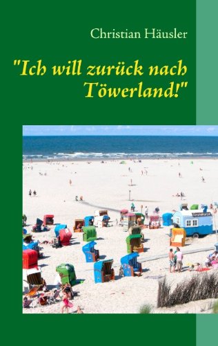 Ich will zurück nach Töwerland! Contemporary literature