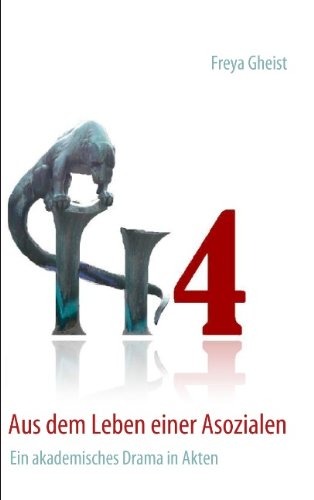 H4 - Aus dem Leben einer Asozialen Contemporary literature