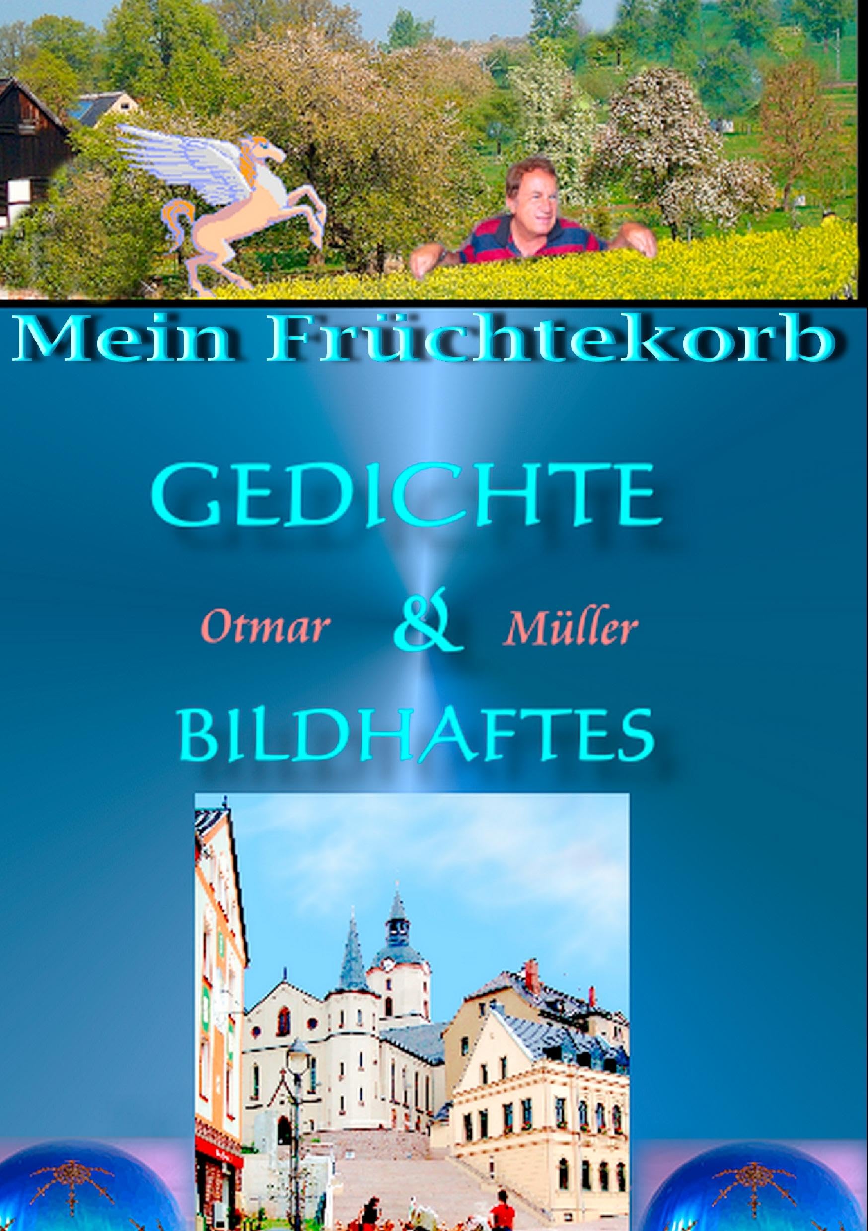 Aus meinem Früchtekorb: Gedichte und Bildhaftes Poetry