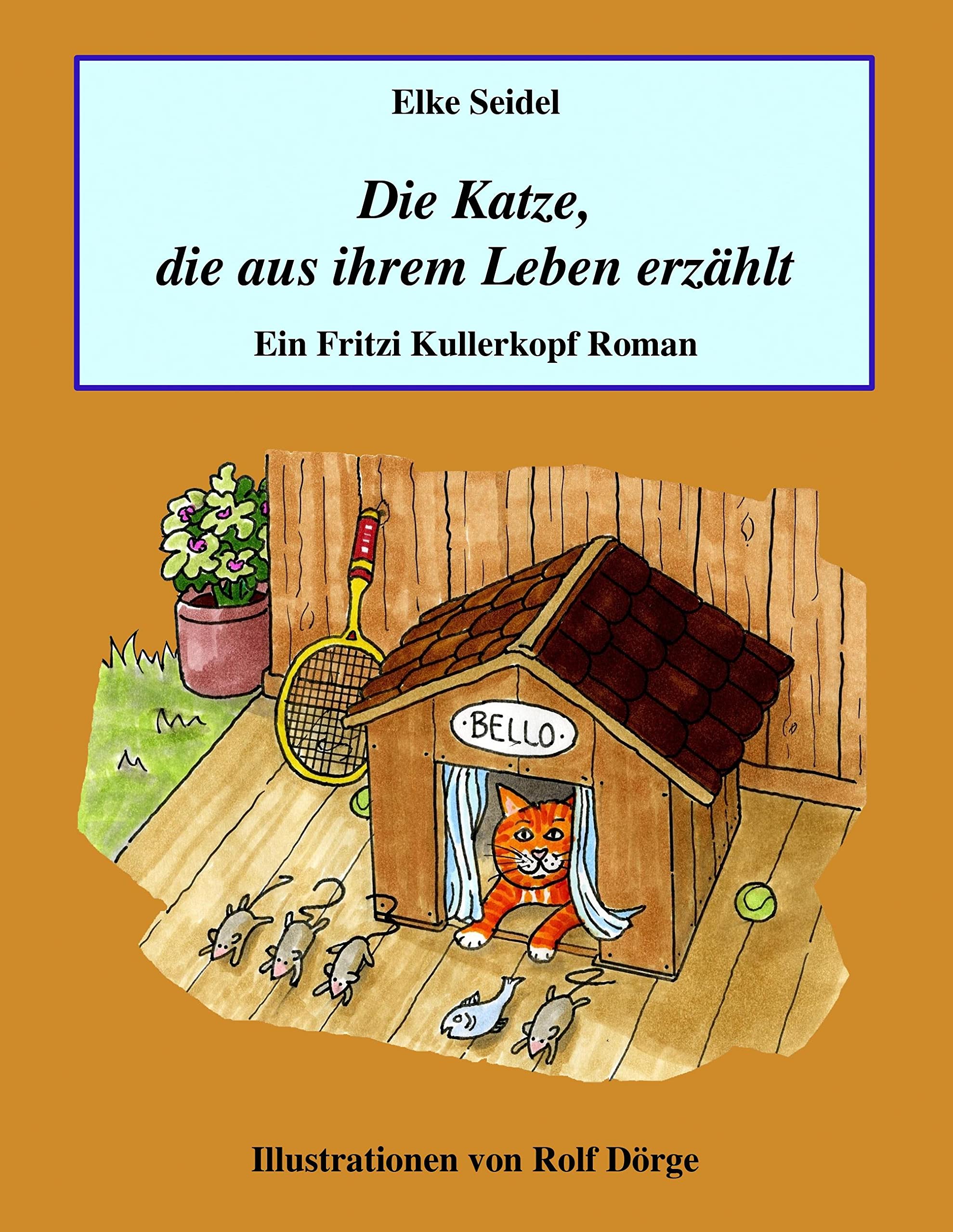 Die Katze, die aus ihrem Leben erzählt: Ein Fritzi Kullerkopf Roman Contemporary literature