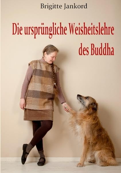 Die Urspr Ngliche Weisheitslehre Des Buddha book